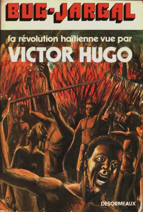 Livrenpoche : Bug jargal ou la révolution haitienne vue par Victor Hugo - Victor Hugo - Livre