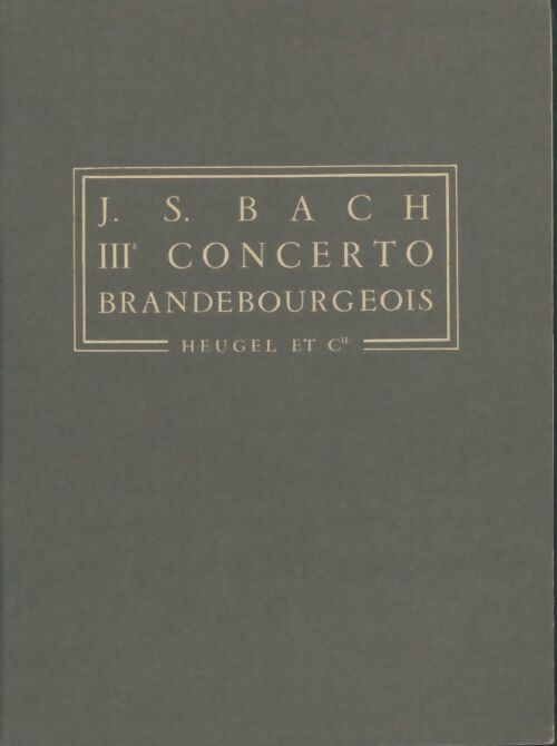 Livrenpoche : IIIe concerto brandebourgeois - Jean-Sébastien Bach - Livre