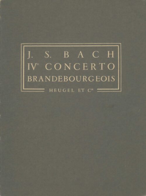 Livrenpoche : IVe concerto brandebourgeois - Jean-Sébastien Bach - Livre