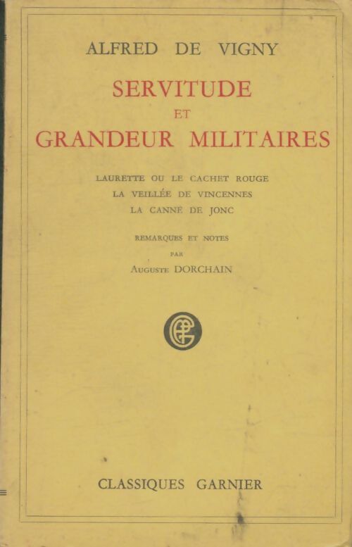 Servitude et grandeur militaires - Alfred De Vigny - Livre