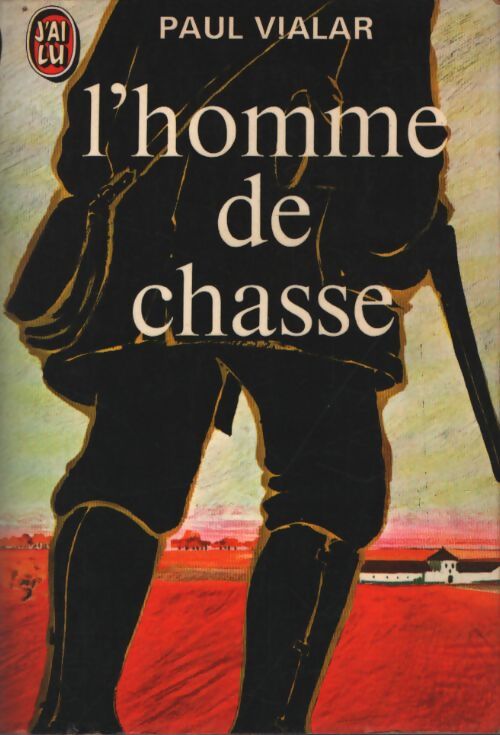 L'homme de chasse - Paul Vialar - Livre