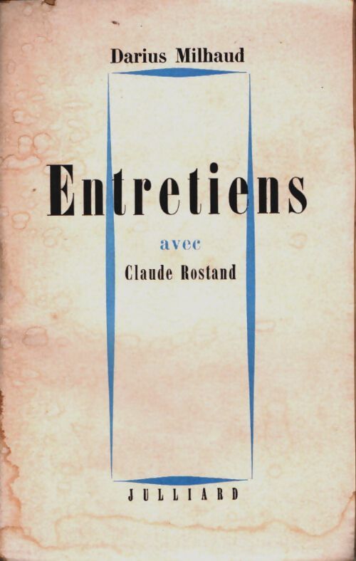 Livrenpoche : Entretiens avec Edmond Rostand - Darius Milhaud - Livre