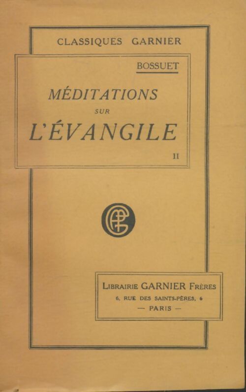Livrenpoche : Méditations sur l'Evangile Tome II - Jacques Bénigne Bossuet - Livre