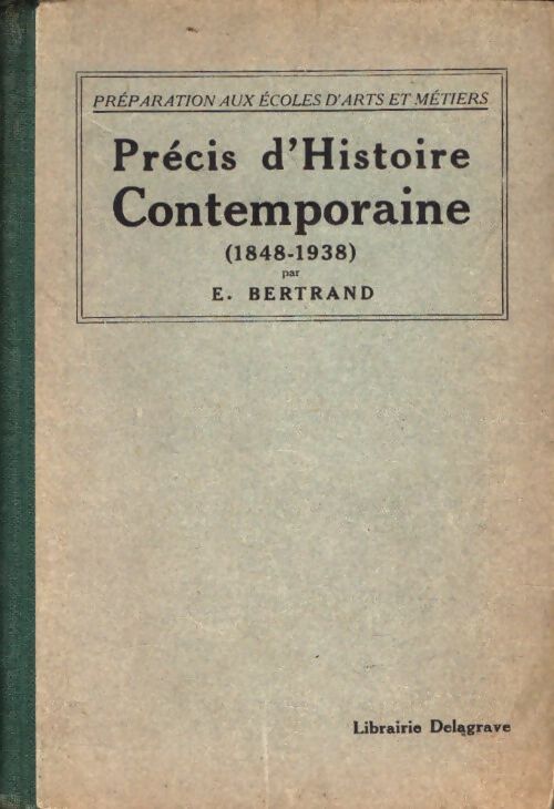 Livrenpoche : Précis d'histoire contemporaine ( 1848-1938 ) - E. Bertrand - Livre