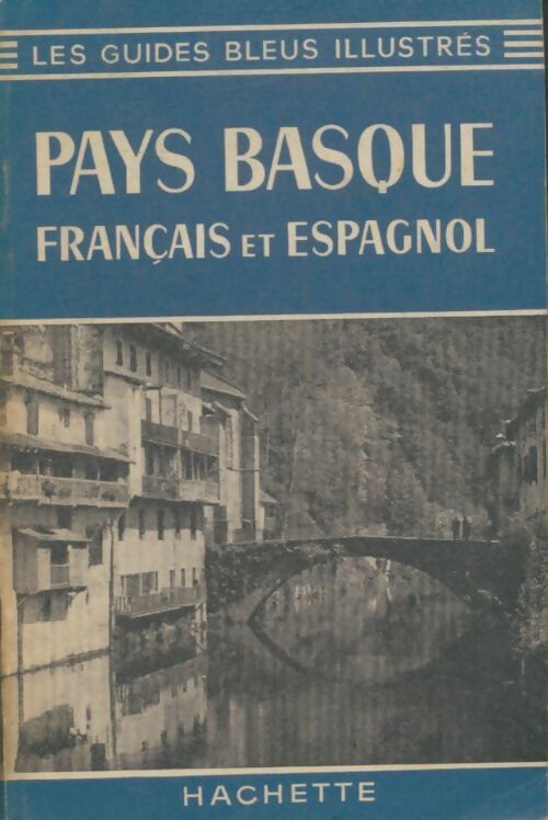 Livrenpoche : Pays basque français et espagnol - Collectif - Livre
