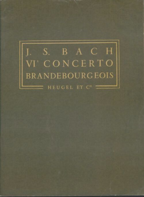 Livrenpoche : VIe concerto brandebourgeois - Jean-Sébastien Bach - Livre