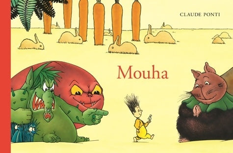 Livrenpoche : Mouha - Claude Ponti - Livre