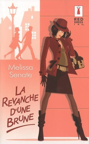 Livrenpoche : La revanche d'une brune - Melissa Senate - Livre