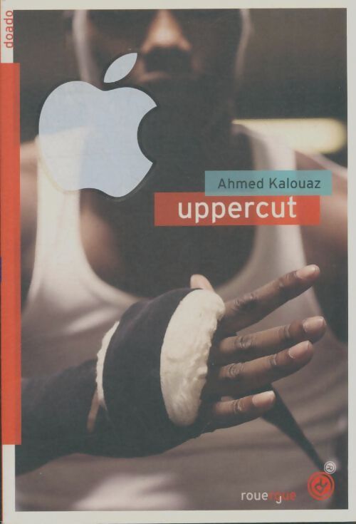 Livrenpoche : Uppercut - Ahmed Kalouaz - Livre