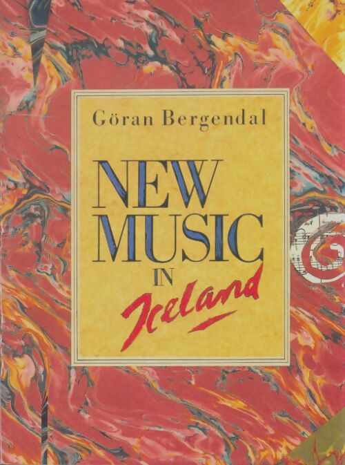 Livrenpoche : New music in Iceland - Göran Bergandal - Livre