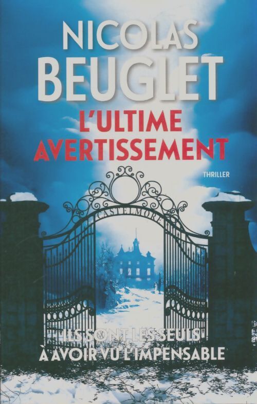 Livrenpoche : L'ultime avertissement - Nicolas Beuglet - Livre