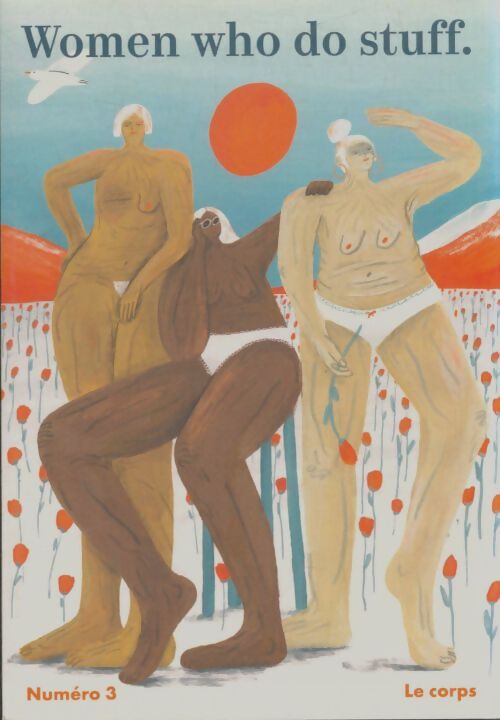 Livrenpoche : Women who do stuf n°3 : Le corps - Collectif - Livre