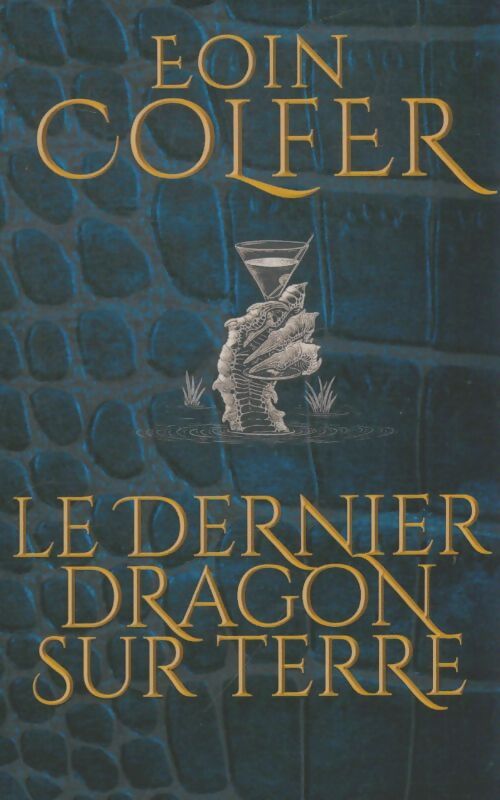Livrenpoche : Le Dernier Dragon sur Terre - Eoin Colfer - Livre