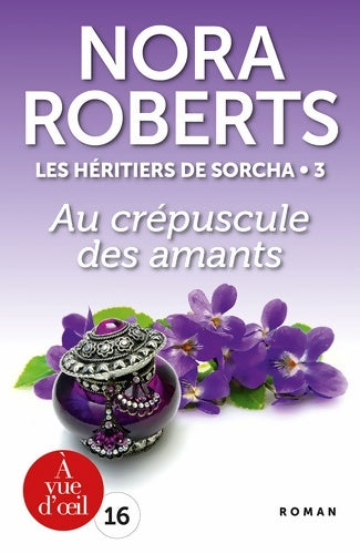 Livrenpoche : Les héritiers de Sorcha Tome III : Au crépuscule des amants - Nora Roberts - Livre