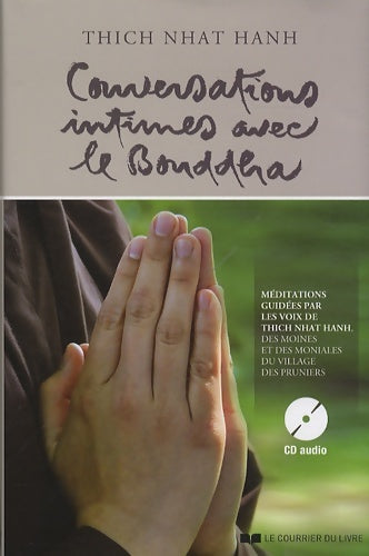 Conversations intimes avec le Bouddha + CD - Thich Nhat Hanh - Livre