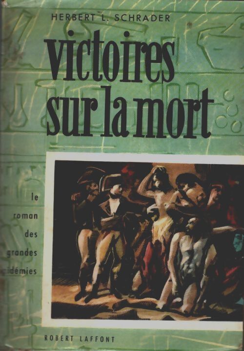 Livrenpoche : Victoires sur la mort - Herbert L. Schrader - Livre