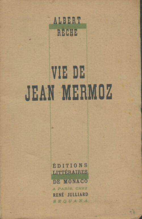 Livrenpoche : Vie de Jean Mermoz - Albert Rèche - Livre