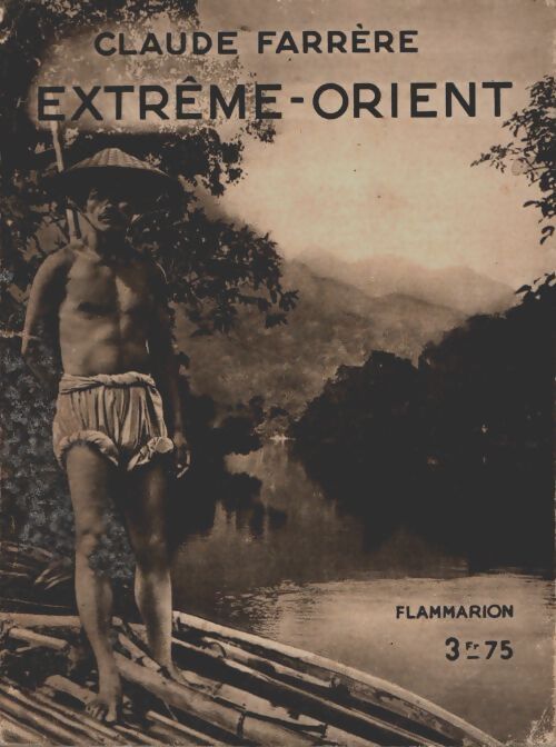Livrenpoche : Extrême-Orient - Claude Farrère - Livre