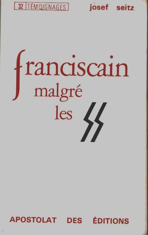 Livrenpoche : Franciscain malgré les S.S. - Josef Seitz - Livre