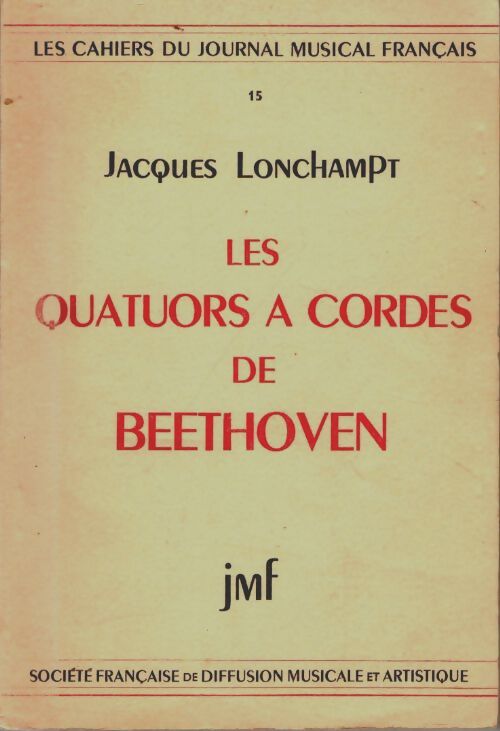 Livrenpoche : Les quatuors à cordes de Beethoven - Jacques Lonchampt - Livre
