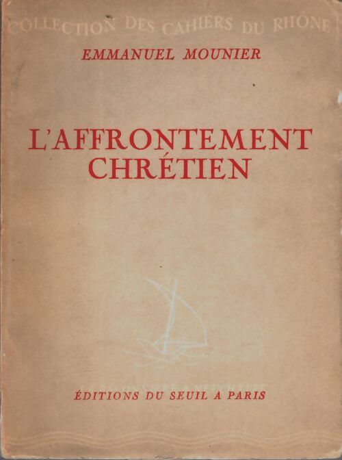 Livrenpoche : L'affontement chrétien - Emmanuel Mounier - Livre
