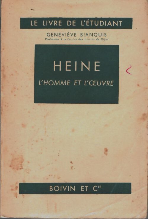 Livrenpoche : Heine, l'homme et l'oeuvre - Geneviève Bianquis - Livre