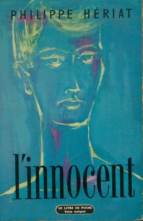 L'innocent - Phillipe Hériat - Livre