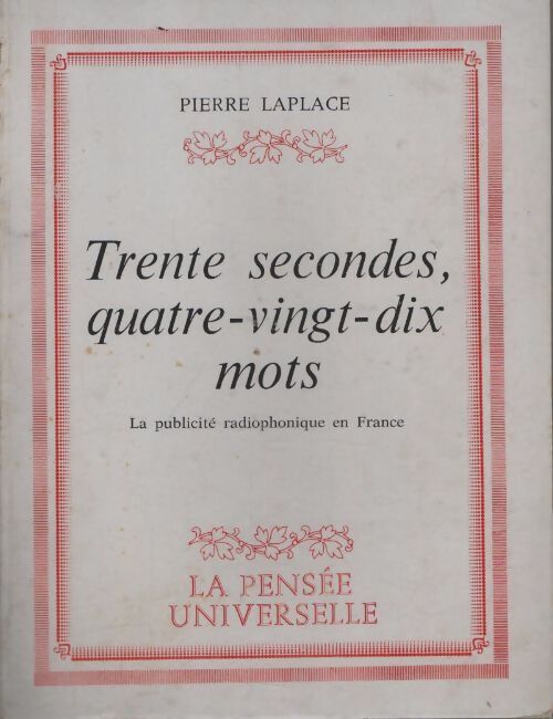 Livrenpoche : Trente secondes, quatre-vingt-dis mots - Pierre Laplace - Livre