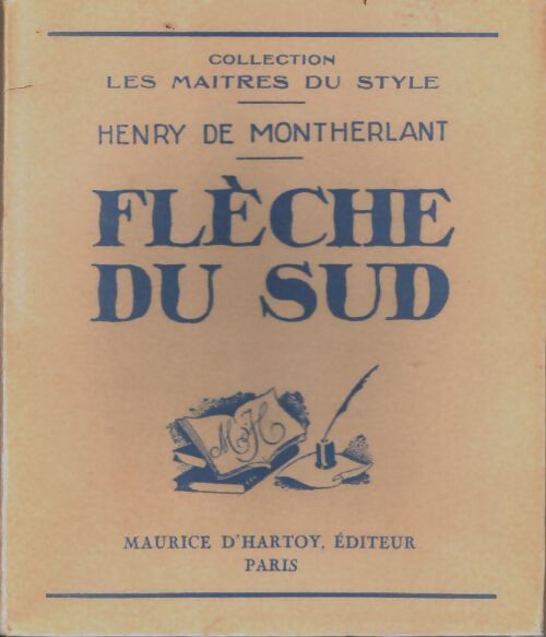 Livrenpoche : Fleche du sud - Henry De Montherlant - Livre