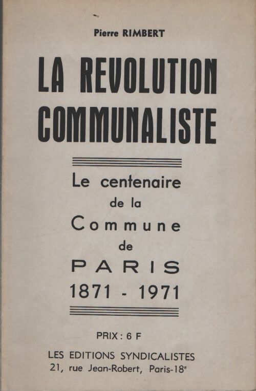 Livrenpoche : La révolution communaliste. Le centenaire de la Commune de Paris - Pierre Rimbert - Livre