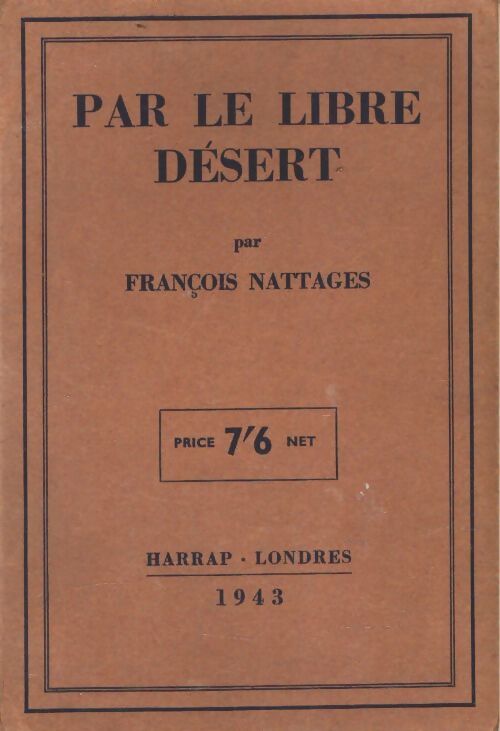 Livrenpoche : Par le libre désert - François Nattages - Livre