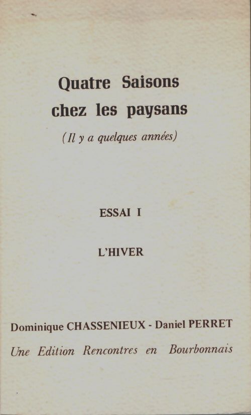 Livrenpoche : Quatre saisons chez les paysans Tome I : L'hiver - Dominique Chassenieux - Livre