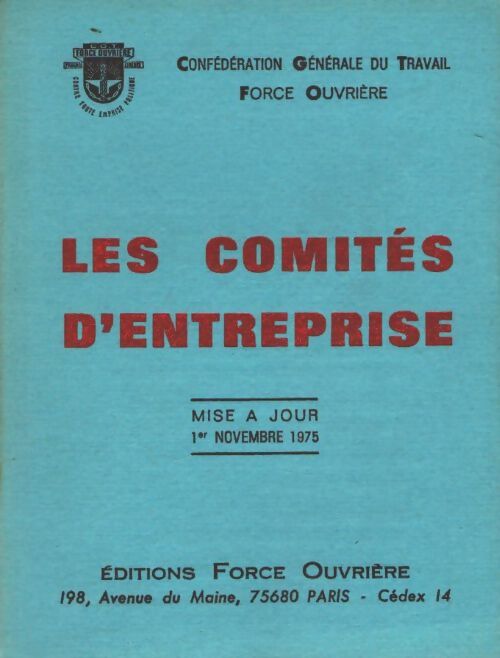 Livrenpoche : Les comités d'entreprise - Force Ouvrière - Livre