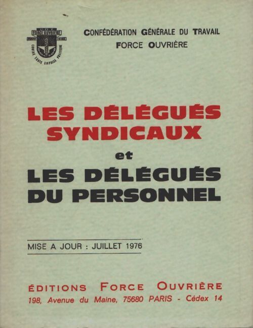 Livrenpoche : Les délégués syndicaux et les délégués du personnel - Force Ouvrière - Livre