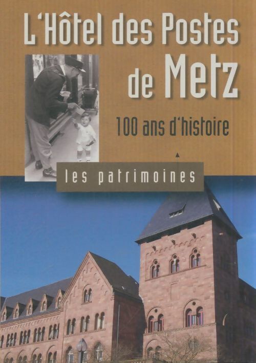 Livrenpoche : L'hôtel des postes de Metz - Georges L'Hôte - Livre