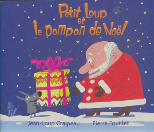 Livrenpoche : Petit loup, et le pompon de Noël - Jean-Loup Craipeau - Livre