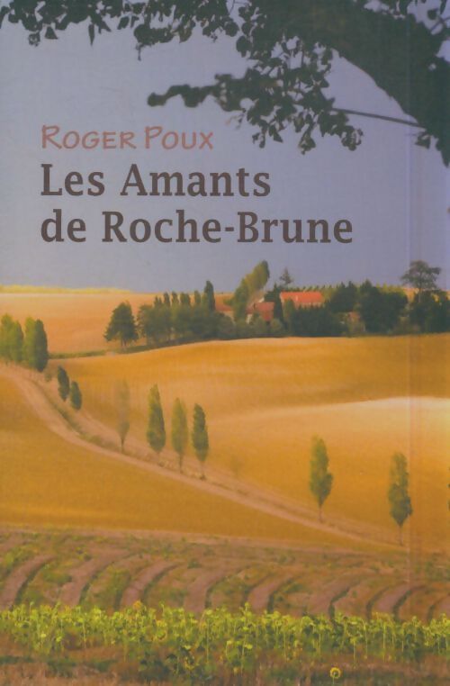 Livrenpoche : Les amants de Roche-Brune - Roger Poux - Livre