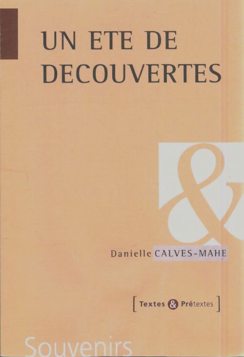 Livrenpoche : Un été de découvertes - Danielle Calves-Mahé - Livre