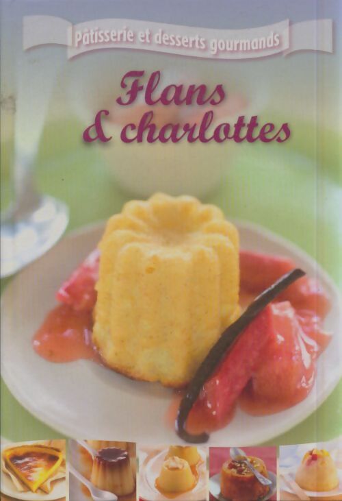 Livrenpoche : Flans & charlottes - Collectif - Livre