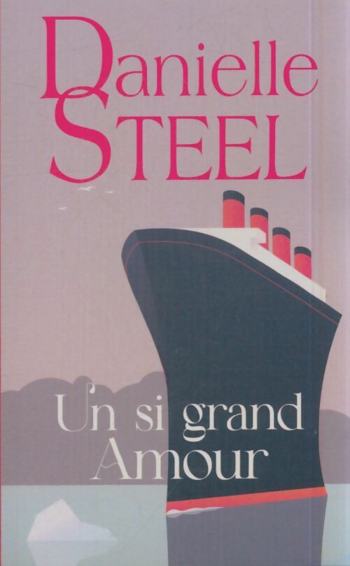 Livrenpoche : Un si grand amour - Danielle Steel - Livre