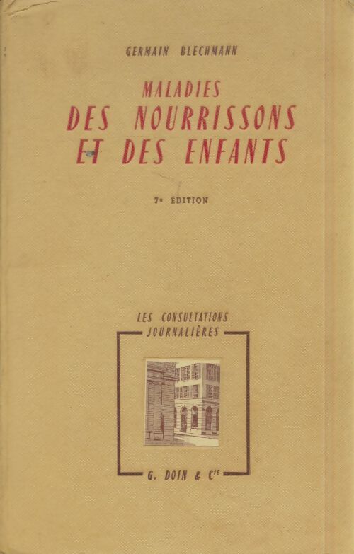 Livrenpoche : Maladies des nourrissons et des enfants - Germain Blechmann - Livre