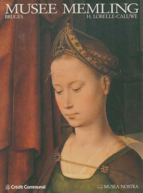 Livrenpoche : Muséen Memling - H Lobelle-Caluwe - Livre