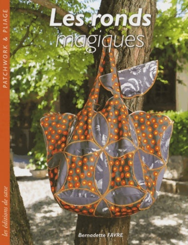 Livrenpoche : Les ronds magiques - Bernadette Favre - Livre