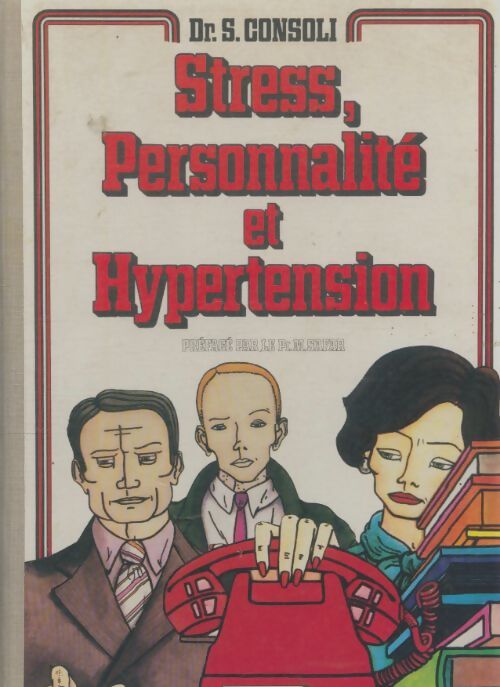 Livrenpoche : Stress personnalité et hypertension - S Consoli - Livre