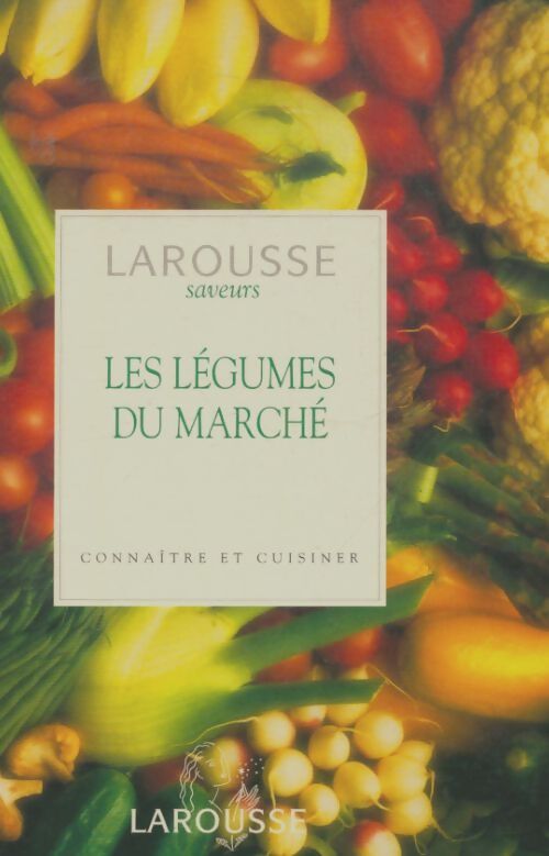 Livrenpoche : Les légumes du marché. Connaître et cuisiner  - Christine Ingram - Livre