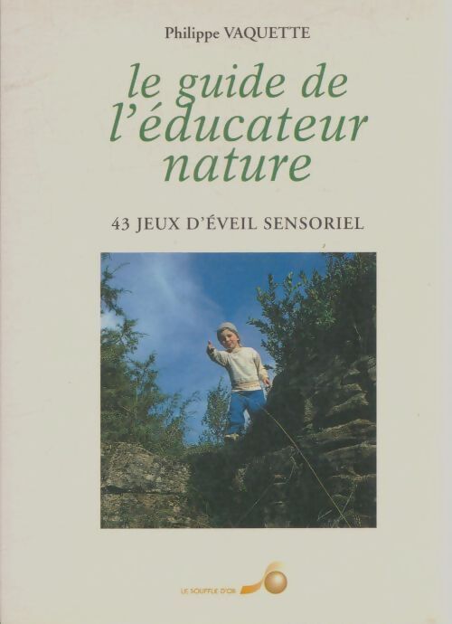 Livrenpoche : Le guide de l'éducateur nature - Philippe Vaquette - Livre