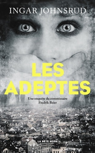 Livrenpoche : Les adeptes - Ingar Johnsrud - Livre
