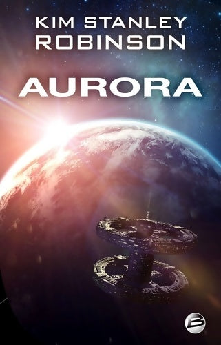 Livrenpoche : Aurora - Kim Stanley Robinson - Livre