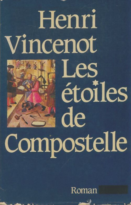Livrenpoche : Les étoiles de Compostelle - Henri Vincenot - Livre