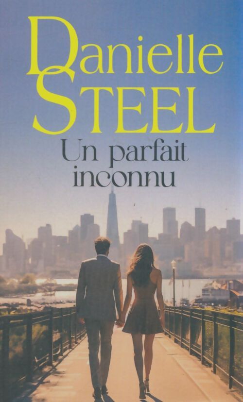 Livrenpoche : Un parfait inconnu - Danielle Steel - Livre